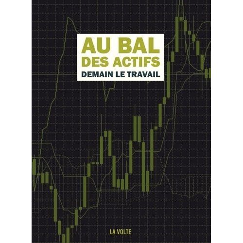 Au Bal Des Actifs - Demain, Le Travail