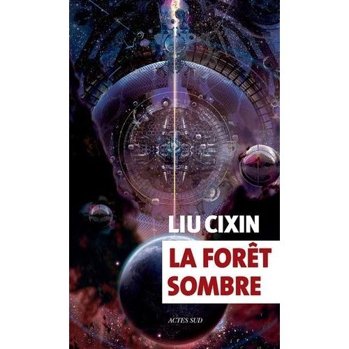 Le Problème À Trois Corps - Tome 2 - La Forêt Sombre