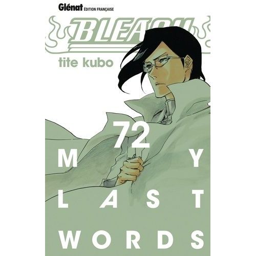 Bleach - Tome 72 : My Last Words
