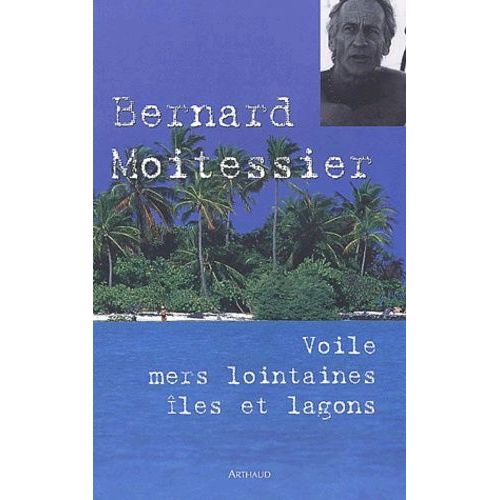Voile, Mers Lointaines, Iles Et Lagons