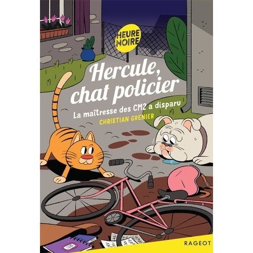 Hercule, Chat Policier - La Maîtresse Des Cm2 A Disparu