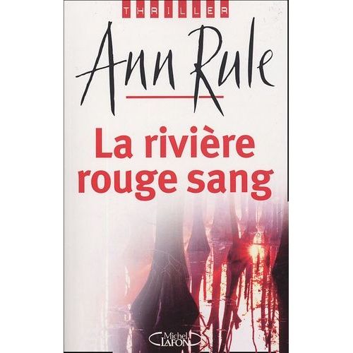 La Rivière Rouge Sang