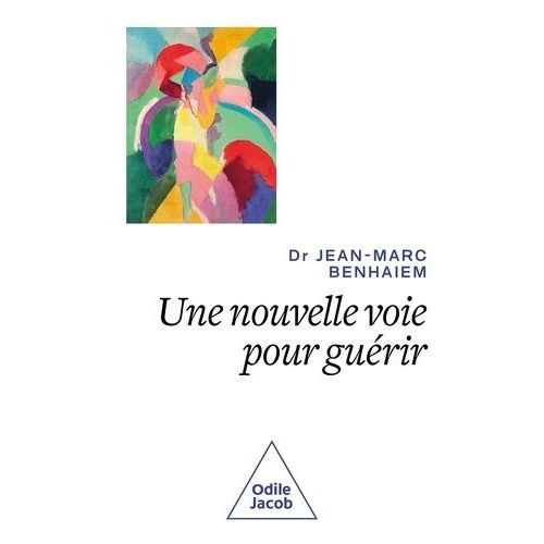 Une Nouvelle Voie Pour Guérir - Regarder La Vie Positivement