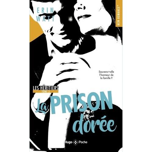 Les Héritiers - Tome 3 - La Prison Dorée