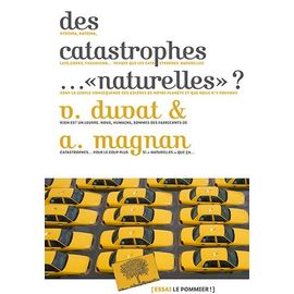 Des Catastrophes - "Naturelles" ?