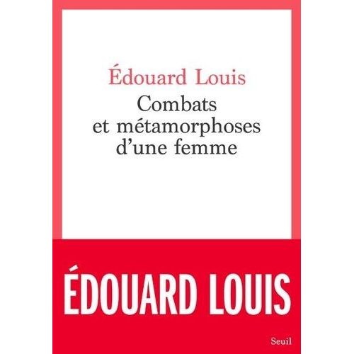 Combats Et Métamorphoses D'une Femme