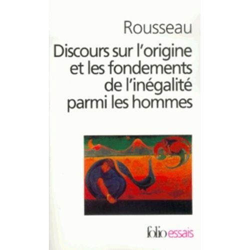 Discours Sur L'origine Et Les Fondements De L'inégalité Parmi Les Hommes