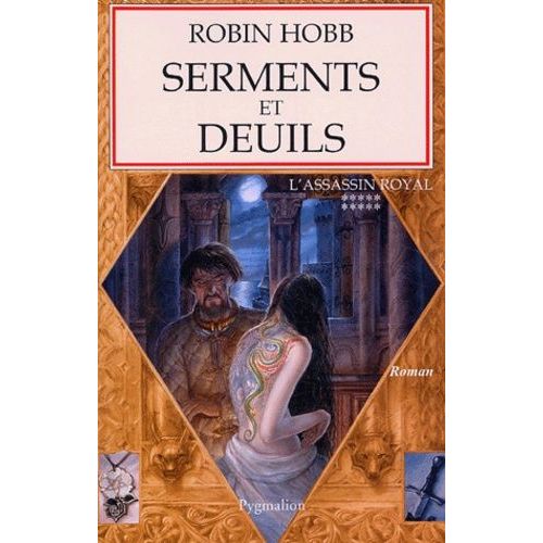 L'assassin Royal - Tome 10 - Serments Et Deuils