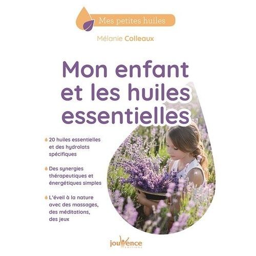 Mon Enfant Et Les Huiles Essentielles