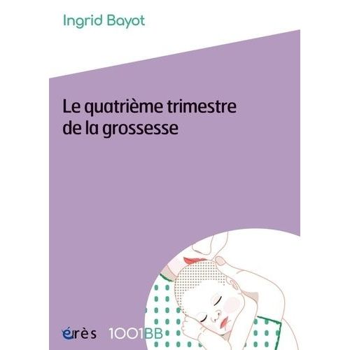 Le Quatrième Trimestre De La Grossesse