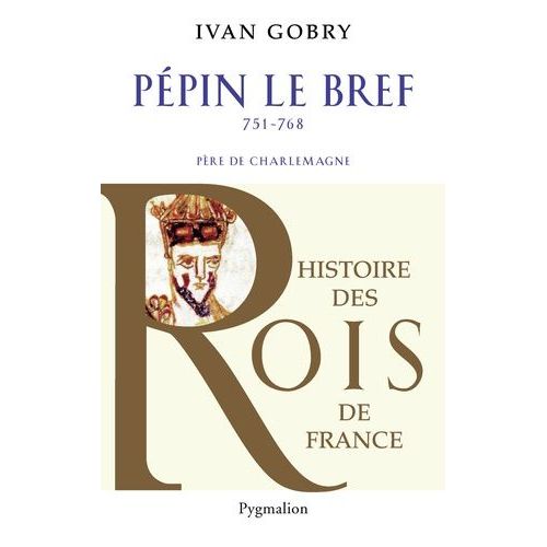 Pépin Le Bref (751-768)