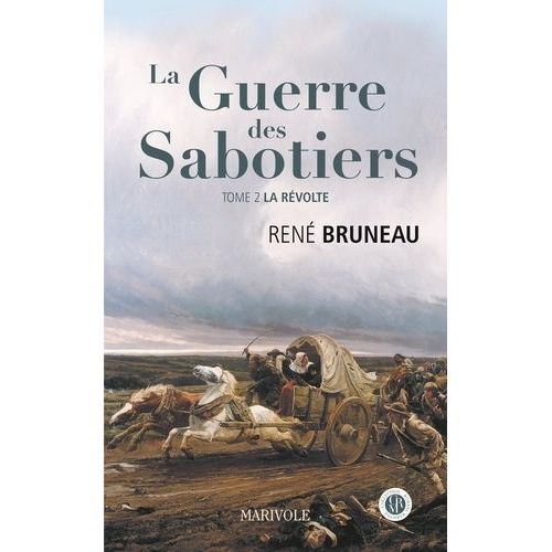 La Guerre Des Sabotiers - Tome 2 - La Révolte