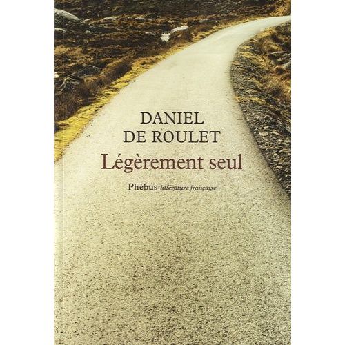Légèrement Seul - Sur Les Traces De Gall