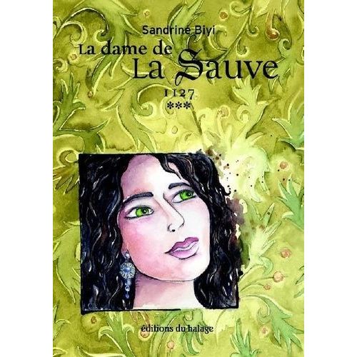 La Dame De La Sauve - Tome 3 - 1127