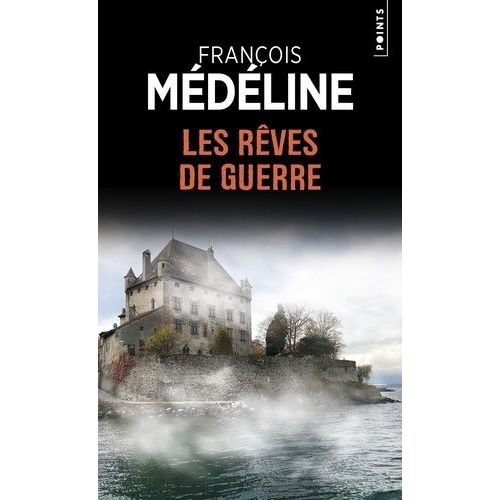 Les Rêves De Guerre