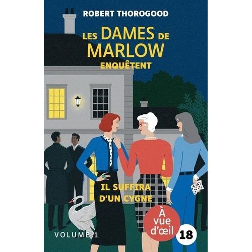 Les Dames De Marlow Enquêtent - Tome 2 - Il Suffira D'un Cygne