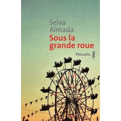 Sous La Grande Roue