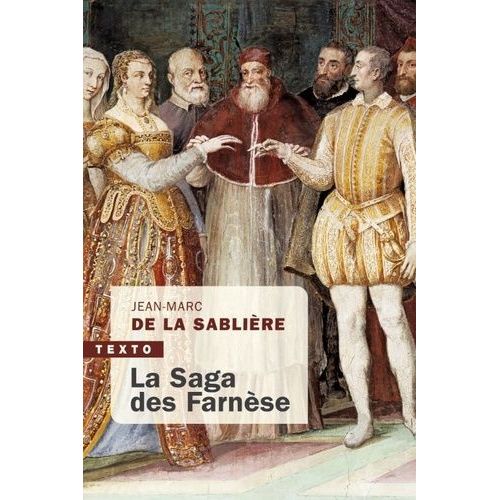 La Saga Des Farnèse