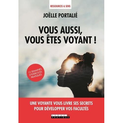 Vous Aussi, Vous Êtes Voyant !