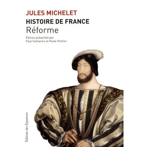 Histoire De France - Tome 8, Réforme