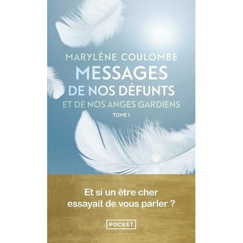 Messages De Nos Défunts Et De Nos Anges Gardiens