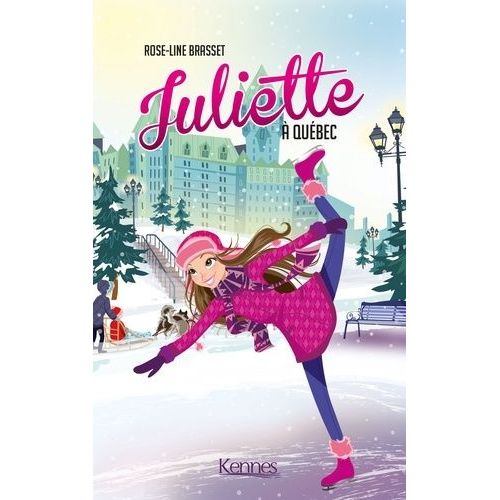Juliette - Tome 6 - Juliette À Québec
