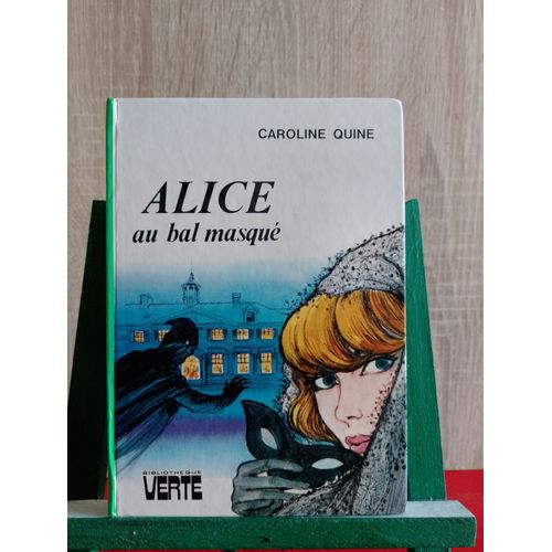 Alice Au Bal Masqué, 1981, Bibliothèque Verte