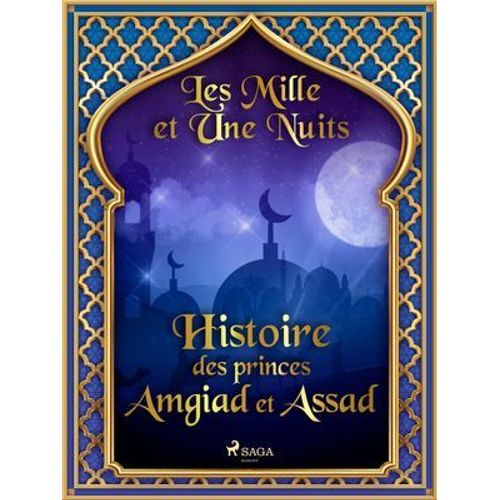 Histoire Des Princes Amgiad Et Assad