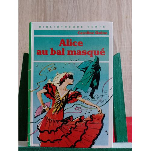 Alice Au Bal Masqué, 1984, Bibliothèque Verte