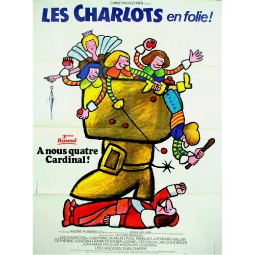 À Nous Quatre Cardinal, Les Charlots En Folie - Affiche Originale De Cinéma - Format 120x160 Cm - Un Film De André Hunebelle Avec Gérard Rinaldi, Gérard Filipelli, Jean Sarrus, Jean-Guy Fechner - 1974