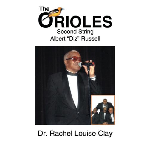 The Orioles: Second String Albert "Diz" Russell