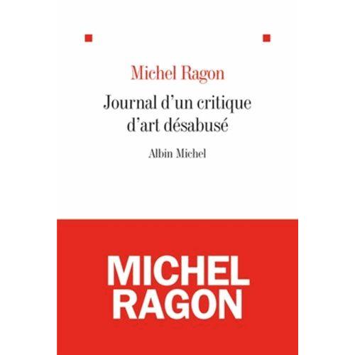 Journal D'un Critique D'art Désabusé (2009-2011)