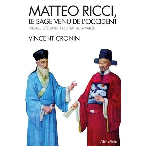 Matteo Ricci - Le Sage Venu De L'occident