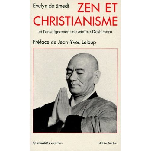 Zen Et Christianisme - Et L'enseignement De Maitre Deshimaru