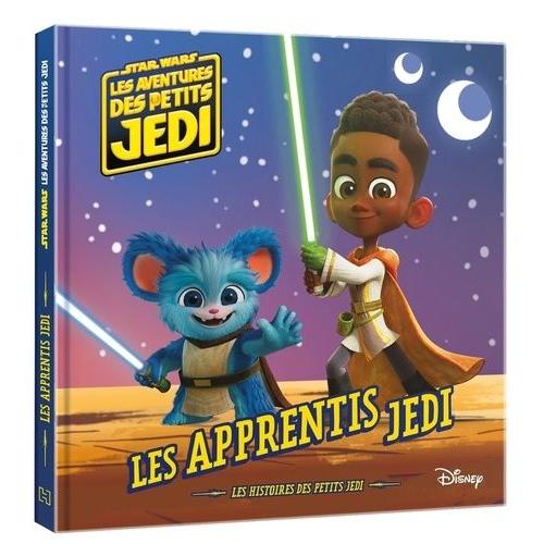 Star Wars - Les Aventures Des Petits Jedi - Les Apprentis Jedi