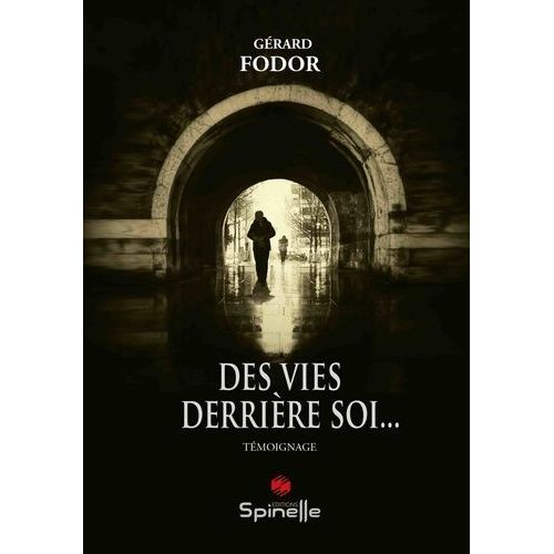 Des Vies Derrière Soi?