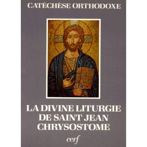 La Divine Liturgie De Saint Jean Chrysostome