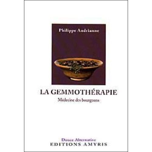 La Gemmothérapie - Médecine Des Bourgeons