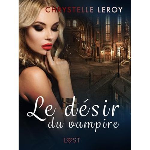 Le Désir Du Vampire - Une Nouvelle Érotique