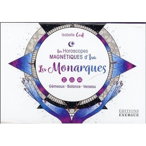 Les Monarques - Gémeaux, Balance, Verseau