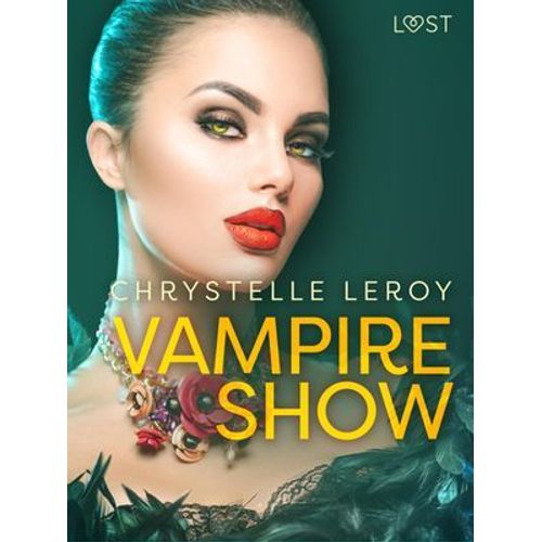 Vampire Show - Une Nouvelle Érotique