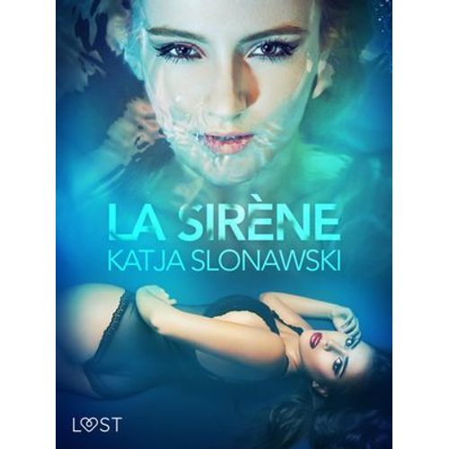 La Sirène - Une Nouvelle Érotique