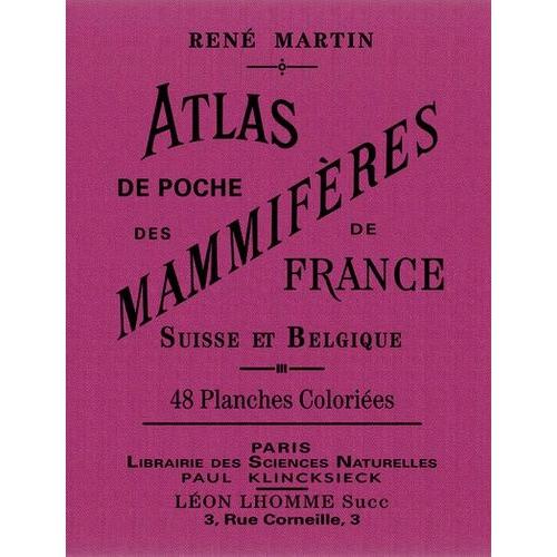 Atlas De Poche Des Mammifères De France, De La Suisse Romane Et De La Belgique