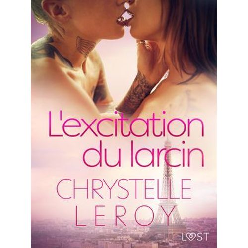 L'excitation Du Larcin - Une Nouvelle Érotique