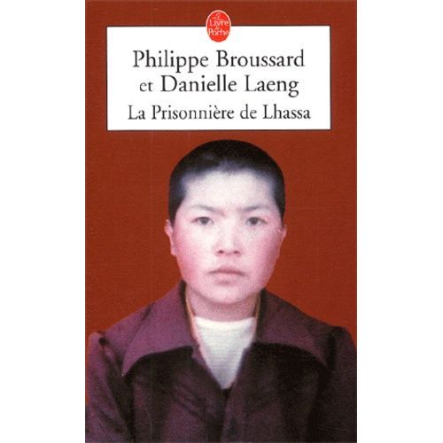 La Prisonniere De Lhassa - Ngawang Sangdrol, Religieuse Et Resistante