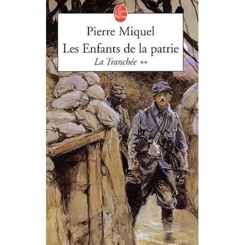 Les Enfants De La Patrie Tome 2, La Tranchée