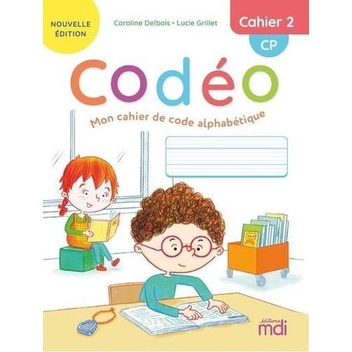 Français Cp Cahier 2 Codéo - Mon Cahier De Code Alphabétique