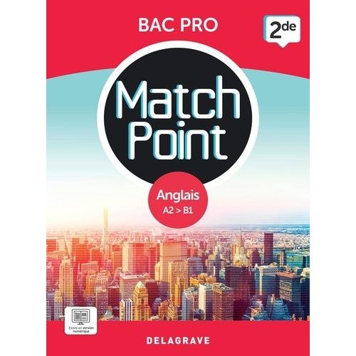 Anglais 2de Bac Pro A2-B1 Match Point
