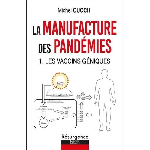 La Manufacture Des Pandémies - Tome 1, Les Vaccins Géniques