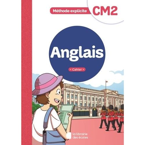 Anglais Cm2 Méthode Explicite - Cahier